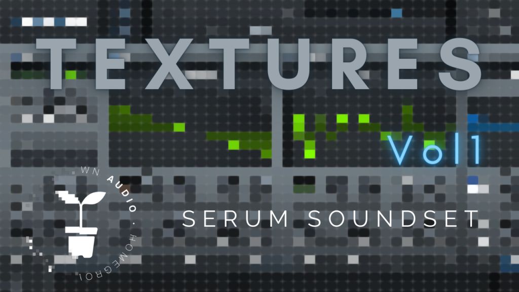 Homegrown Audio Serum Textures (1)